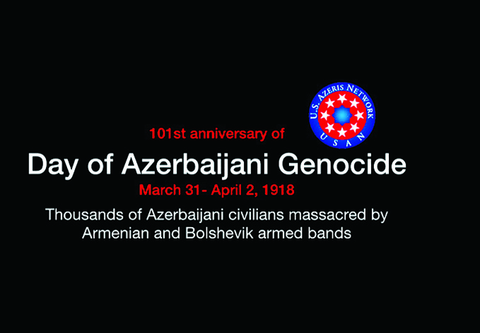 Сеть азербайджанцев США проводит информационную кампанию, приуроченную к 101-й годовщине геноцида азербайджанцев