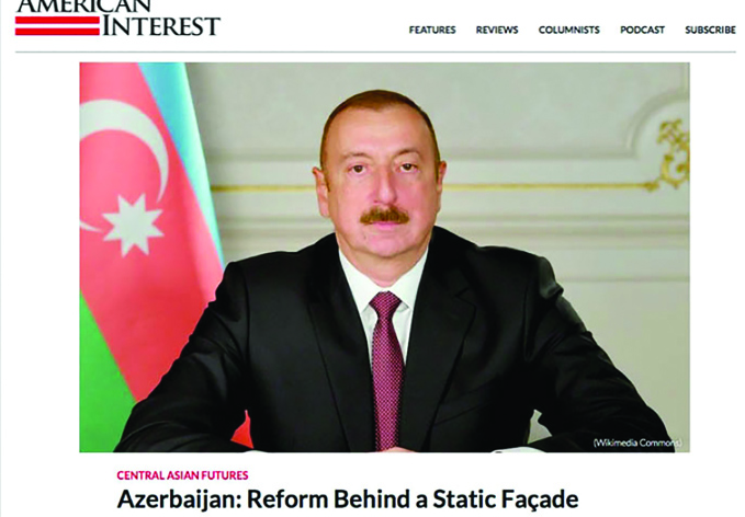 В издании The American Interest опубликована статья о реформах в Азербайджане