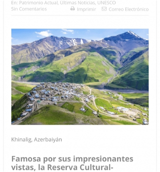 На испанском новостном портале опубликована статья о включении заповедника «Хыналыг» в первоначальный Список всемирного наследия ЮНЕСКО