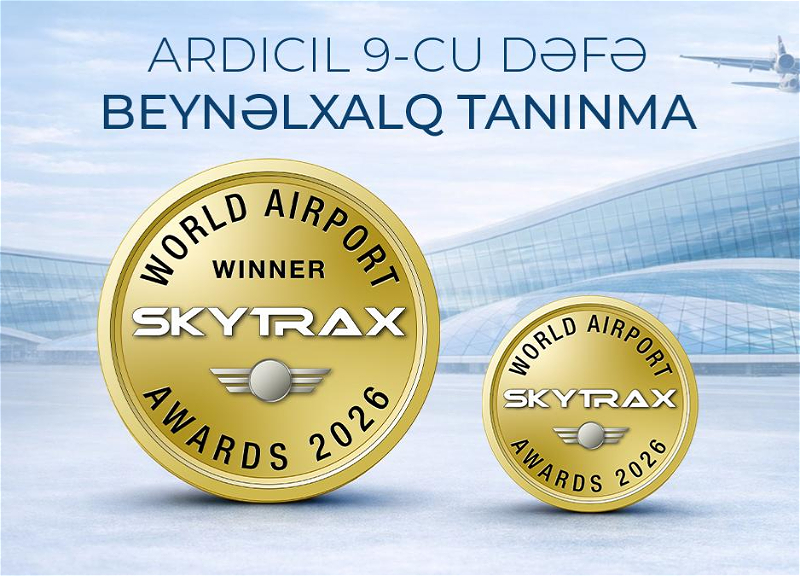 Международный аэропорт Гейдар Алиев стал лауреатом престижной премии Skytrax World Airport Awards 2026