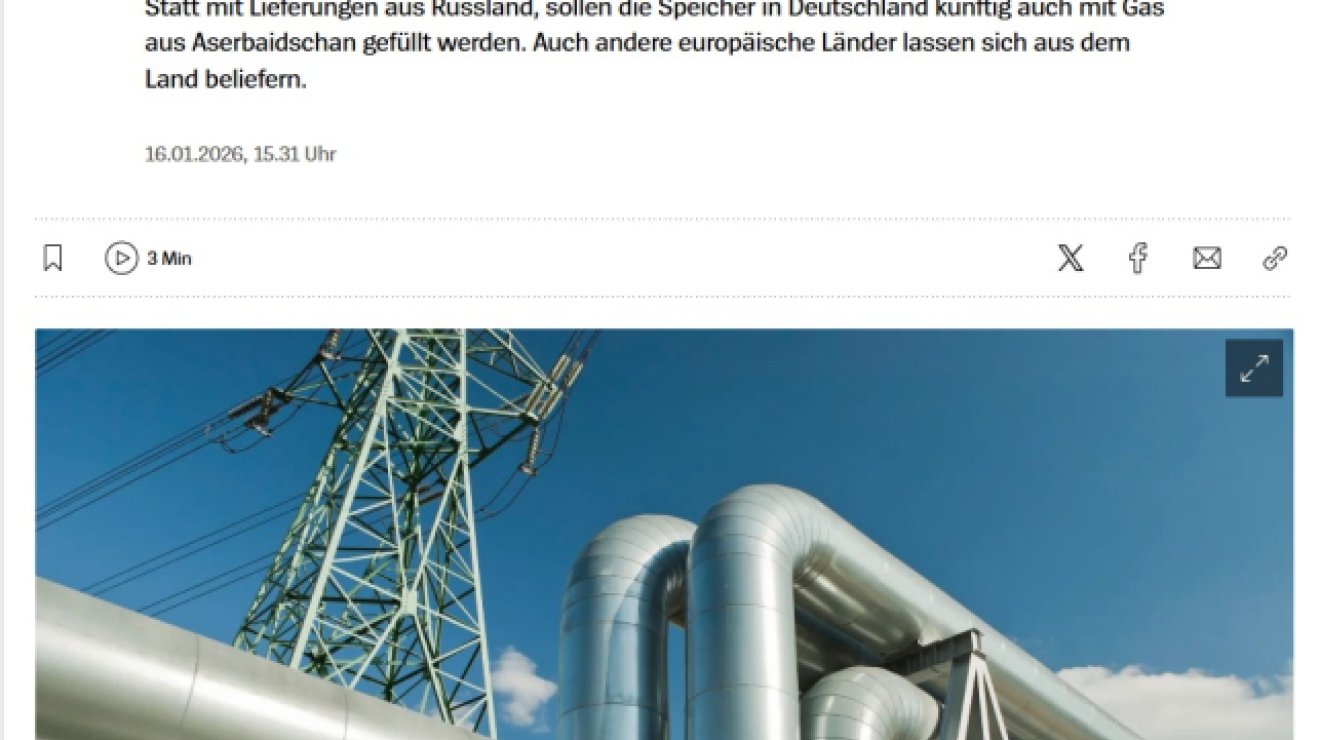 Немецкие издания уделили пристальное внимание экспорту азербайджанского газа на рынки Германии и Австрии