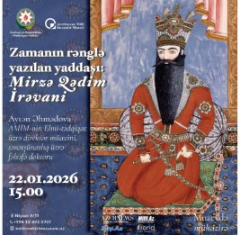 В музее искусств состоится лекция на тему &laquo;Память времени, написанная красками: Мирза Кадым Иревани&raquo;