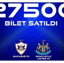 Сколько билетов продано на игру &laquo;Карабах&raquo; - &laquo;Ньюкасл Юнайтед&raquo;?