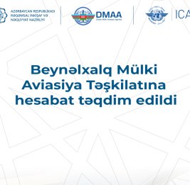 В Международную организацию гражданской авиации представлен отчет в связи с дроновыми атаками Ирана на Нахчыван