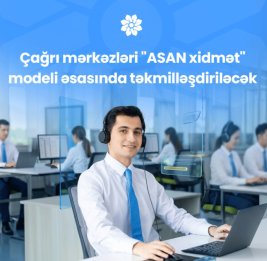
Колл-центры будут усовершенствованы на основе модели ASAN xidmət