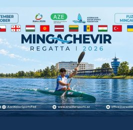 Международная &laquo;Мингячевирская регата-2026&raquo; стартует в Физули