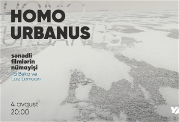 YARAT приглашает на показ цикла фильмов «Homo Urbanus»