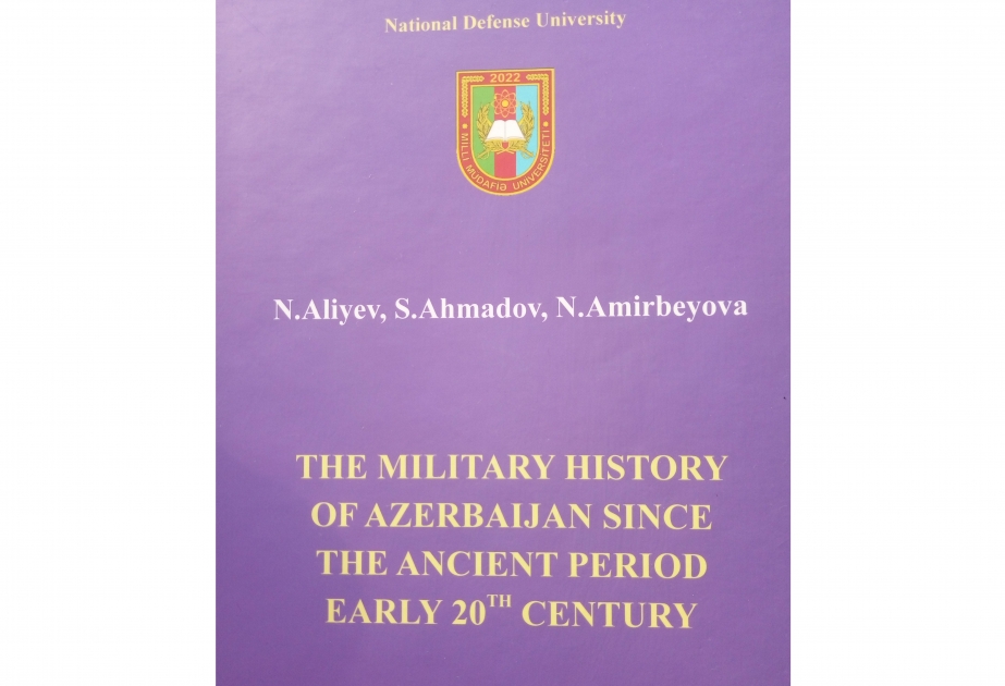 Книга «Военная история Азербайджана (с древнейших времен до ХХ века)» издана на английском языке