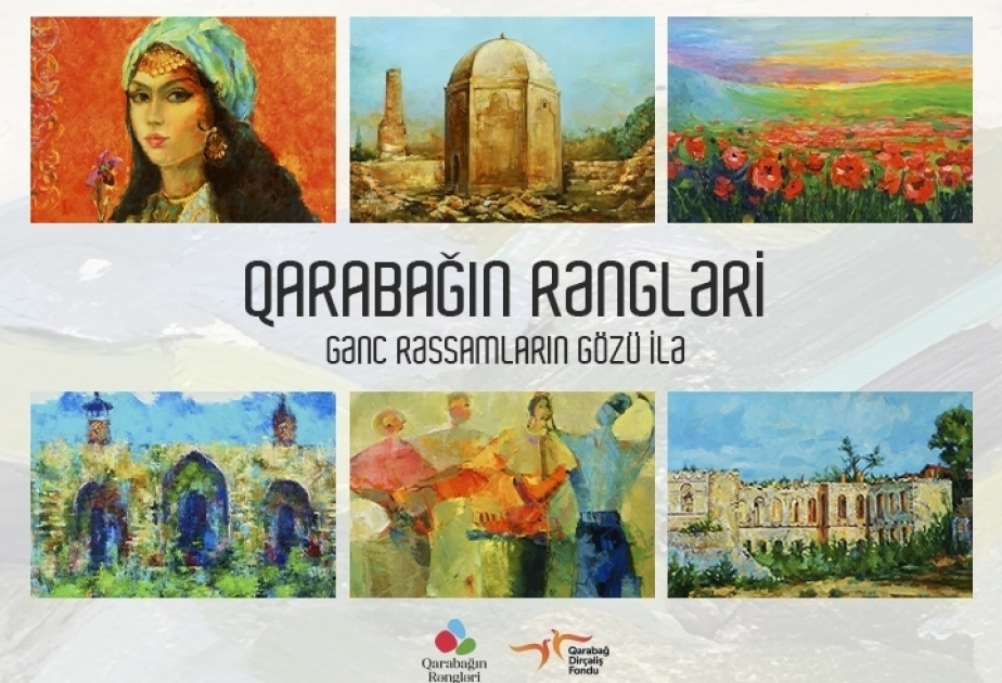 Фонд возрождения Карабаха представляет проект «Краски Карабаха»