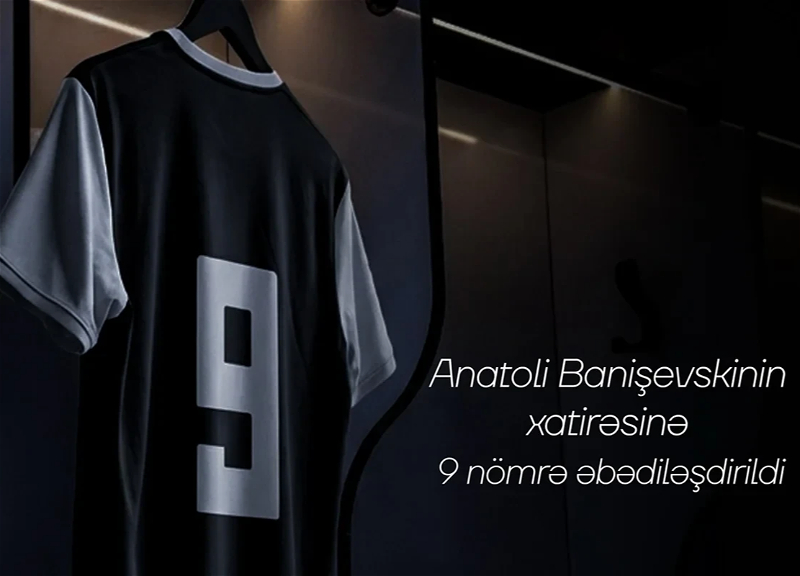 &laquo;Нефтчи&raquo; принял решение увековечить девятый номер Банишевского