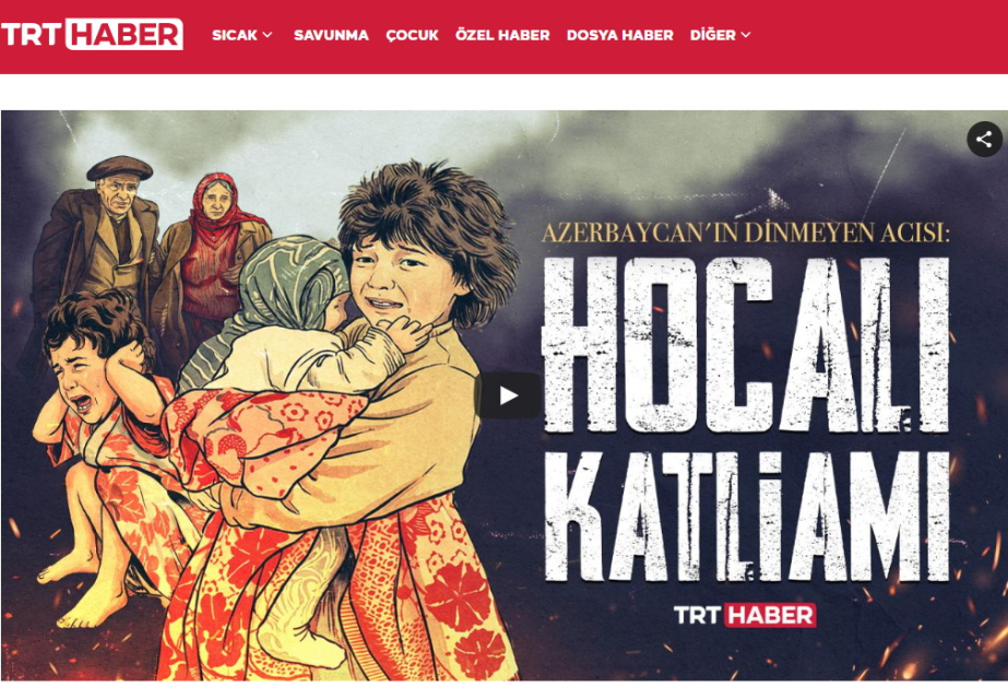 Телеканал TRT Haber: Xоджалинская трагедия - одна из самыx кровавыx страниц ХХ века