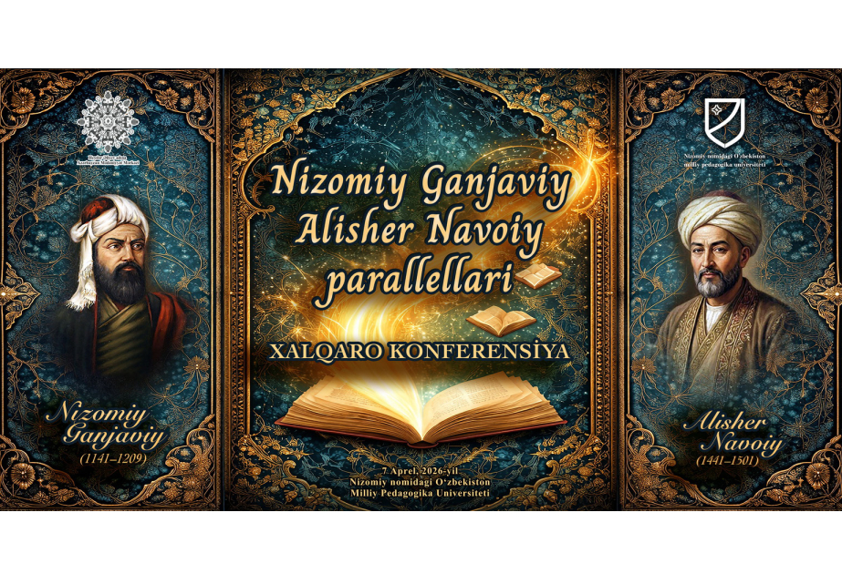 
Конференция в Ташкенте: &laquo;Параллели между Низами Гянджеви и Алишером Навои&raquo;