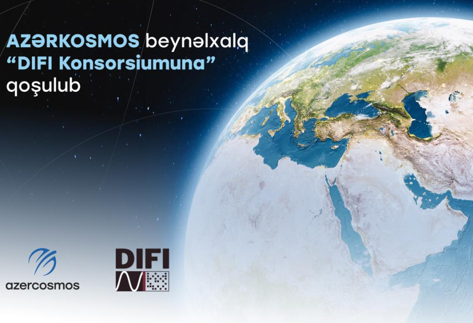 
Азеркосмос стал членом Консорциума DIFI