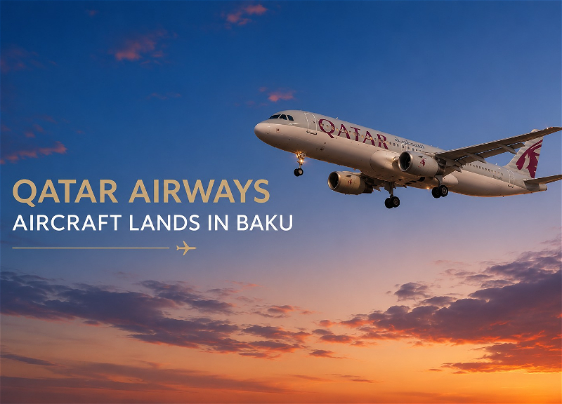 Самолет Qatar Airways совершил посадку в Баку в качестве запасного аэродрома