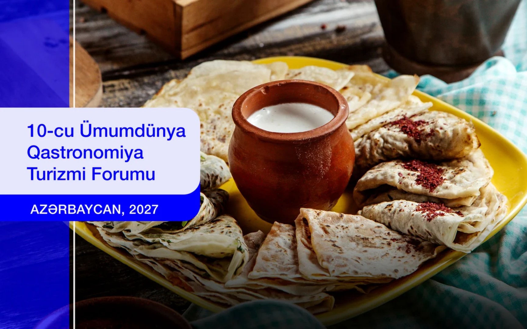 
Азербайджан примет Всемирный форум гастрономического туризма в 2027 году